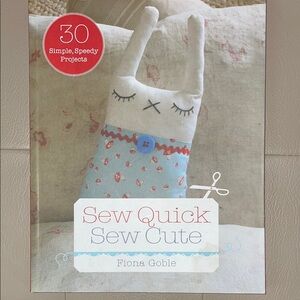 Sew Quick Sew Cute Book by Fiona Goble